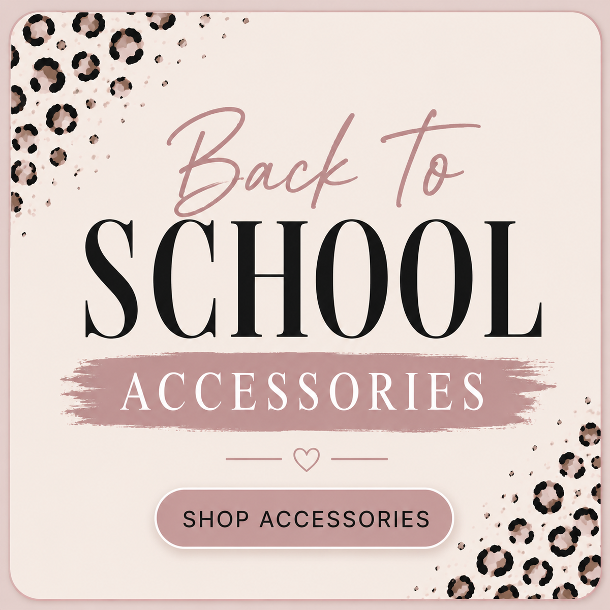 BACK TO SCHOOL ACCESSORIES